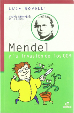 Mendel y la invasión de los OGM