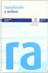 (09).(C.P.I)/REPRODUCCION Y ARCHIVO.(ADM.Y GESTION)