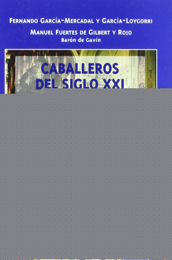Caballeros del siglo XXI