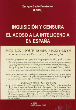 Inquisición y censura El acoso a la intelegencia en españa