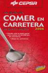 Comer en carretera, 2006