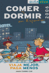 Comer y dormir en España, 2006