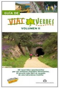 Guía de Vías Verdes. Vol. II