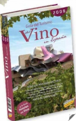 Guía del Turismo del Vino en España - 2008
