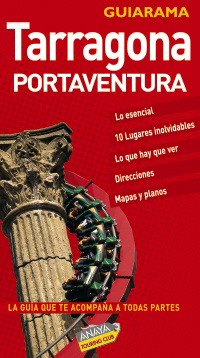 Tarragona y Port Aventura