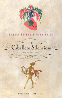 Caballero silencioso,el-y otros relatos