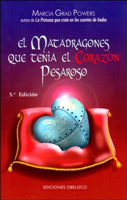 El matadragones que tenia el corazon pesaroso