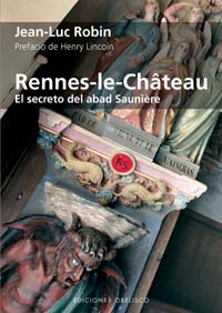 Rennes-le-Chateau. El secreto del abad Sauniere