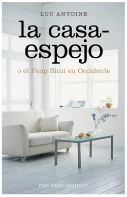 La casa-espejo o el Feng Shui en Occidente