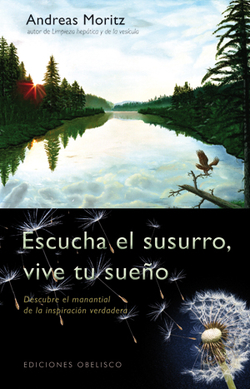 Escucha el susurro, vive tu sueño