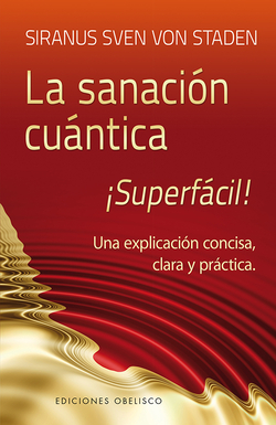 La sanación cuántica: superfácil