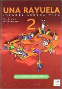 UNA RAYUELA (2.B) EJERCICIOS /ESPAÑOL EXTRANJEROS