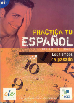 TIEMPOS DEL PASADO, LOS.(A1).(ESPAÑOL PARA EXTRANJEROS)