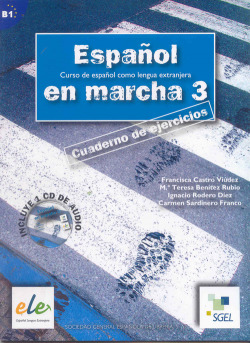 ESPAÑOL EN MARCHA 3.(EJERC+CD)/ESPAÑOL EXTRANJEROS