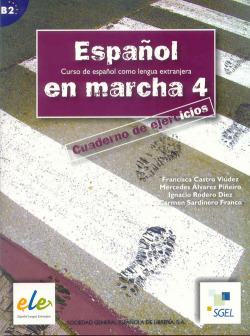 ESPAÑOL EN MARCHA 4.(EJERC)/ESPAÑOL EXTRANJEROS