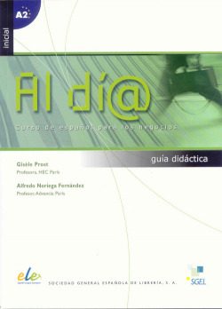 AL DÍA INICIAL GUÍA DIDÁCTICA (A2) Curso de español para los negocios