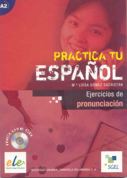 EJERCICIOS DE PRONUNCIACION + CD.(A2).(ESPAÑOL EXTRANJEROS)