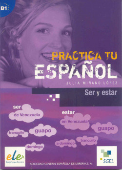 SER Y ESTAR.(B1).(ESPAÑOL PARA EXTRANJEROS)