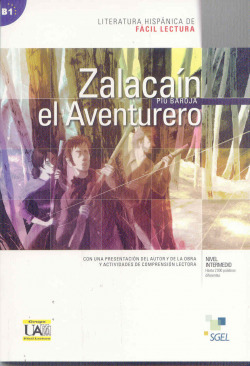 Colección Literatura Hispánica Fácil Lectura: ZALACAIN EL AVENTURERO B1