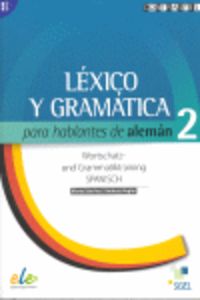 Léxico y gramática para hablantes de alemán 2 (B1-B2)
