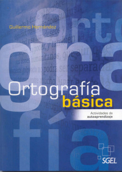 ORTOGRAFIA BASICA.ACTIVIDADES DE AUTOAPRENDIZAJE