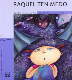 Raquel ten medo