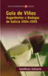 Guía de Viños, Augardentes e Bodegas de Galicia 2004-2005