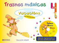 Trasnos máxicos. Vacacións 4 anos