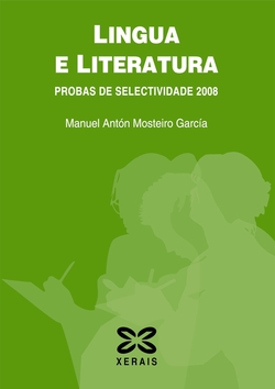 Lingua e literatura galega. Probas de Selectividade 2008