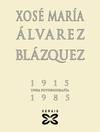 X. M. Álvarez Blázquez, 1915-1985. Unha Fotobiografía