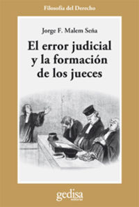 Error Judicial Y La Formacion De Los Jueces, El