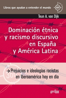 Dominacion etnica racismo discursivo españa y america latin
