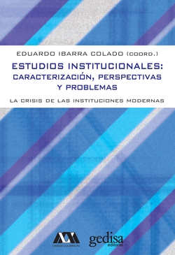 Estudios Institucionales:Caracterizacion , Perpectivas Y Problemas