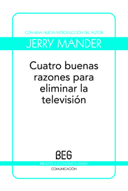 Cuatro Buenas Razones Para Eliminar La Television (B.E.G.)
