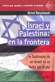 Israel Y Palestina: En La Frontera (360º)