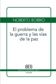 Problema De La Guerra Y Las Vias De La Paz, El (Beg)