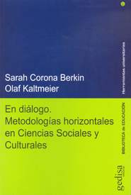 En Diálogo. Metodologías Horizontales En Ciencias Sociales Y Cultur
