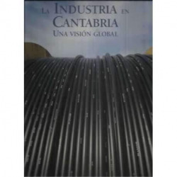 La industria en Cantabria, una visión global