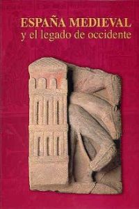 España medieval y el legado de Occidente