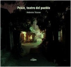 Pekín. Teatro del pueblo