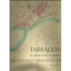 Tarragona el camino hacia la modernidad