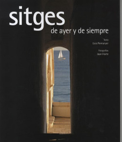 Sitges de ayer y de siempre
