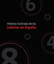 Historia ilustrada de las loterías en España