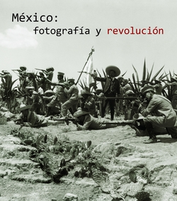 Mexico: fotografia y revolucion