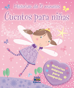 Cuentos para niñas. Historias de 5 minutos