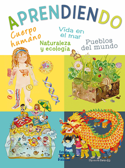 Aprendiendo. cuerpo humano, vida en el mar, pueblos del mundo, naturaleza y ecología