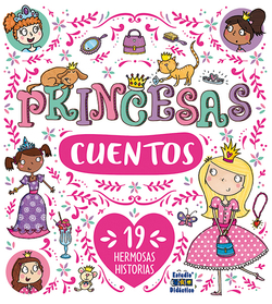 PRINCESAS CUENTOS 19 HERMOSAS HISTORIAS