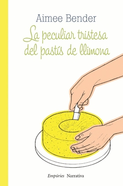 La peculiar tristesa del pastís de llimona