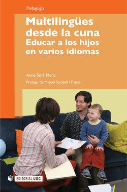 Multilingües desde la cuna. Educar a los hijos en varios idiomas