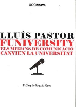 Funiversity. Els mitjans de comunicació canvien la universitat
